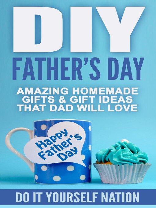Title details for DIY Father's Day by Do It Yourself Nation - Available
